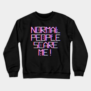 NORMAL PEOPLE Crewneck Sweatshirt